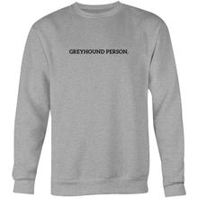 Load image into Gallery viewer, Greyhound Person - Crew Sweatshirt
