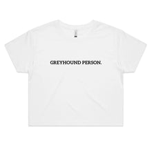 Load image into Gallery viewer, Greyhound Person - Women&#39;s Crop T-Shirt
