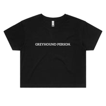 Load image into Gallery viewer, Greyhound Person - Women&#39;s Crop T-Shirt
