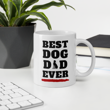 Load image into Gallery viewer, Best Dad Dog Ever - White Glossy Mug
