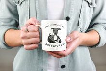 Load image into Gallery viewer, Easily Distracted By Greyhounds Graphic - White glossy mug
