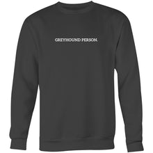 Load image into Gallery viewer, Greyhound Person - Crew Sweatshirt
