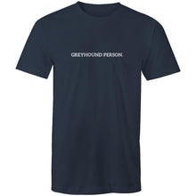 Load image into Gallery viewer, Greyhound Person - Men&#39;s T-Shirt
