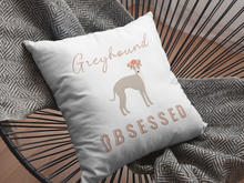 Load image into Gallery viewer, Greyhound Obsessed - 100% Linen Cushion Cover
