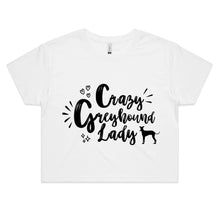 Load image into Gallery viewer, Crazy Greyhound Lady Graphic - Women&#39;s Crop T-Shirt
