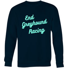 Load image into Gallery viewer, End Greyhound Racing - Crew Sweatshirt
