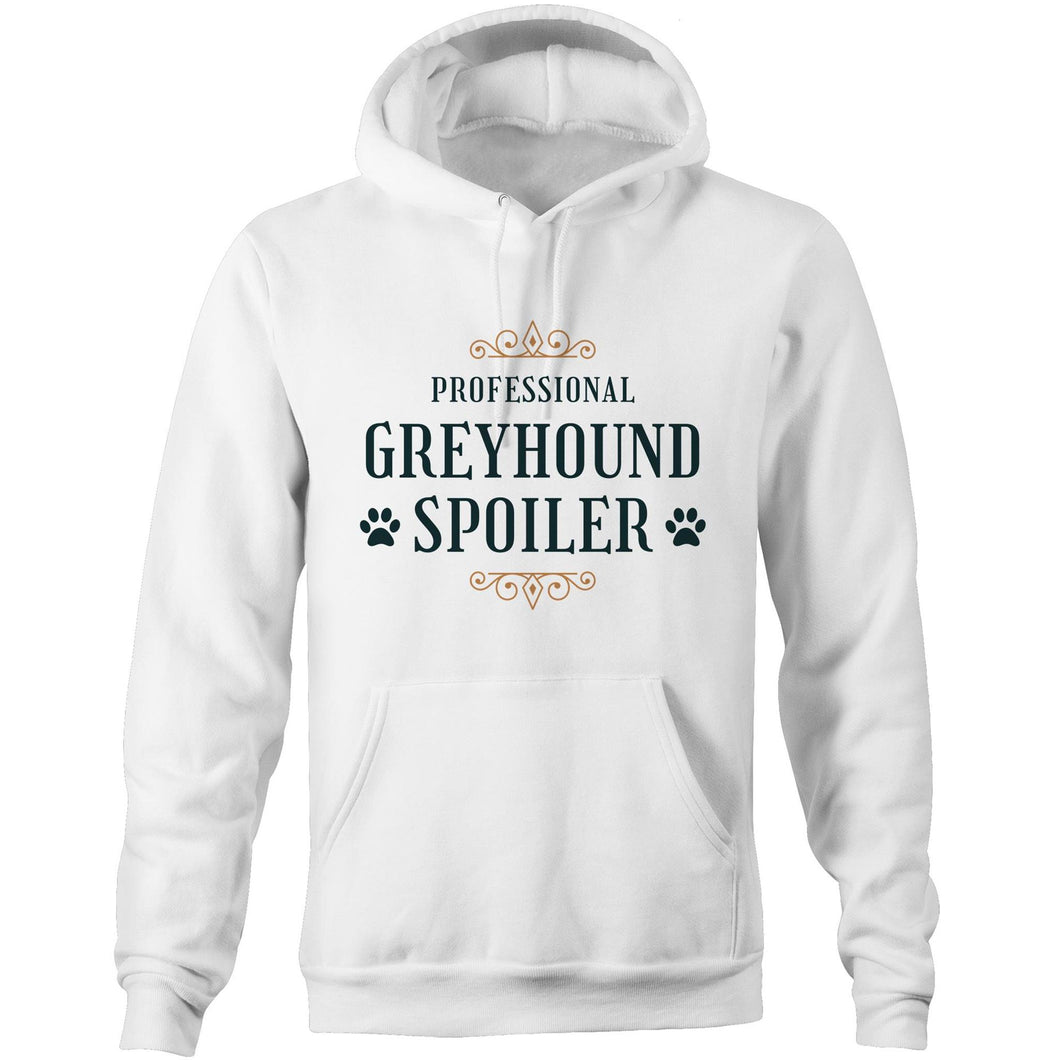 Professional Greyhound Spoiler - Pocket Hoodie Sweatshirt