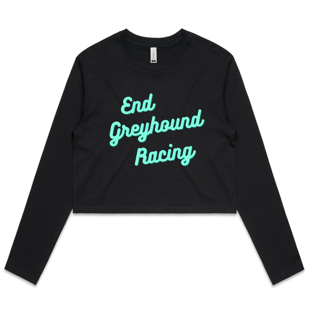 End Greyhound Racing - Women's Long Sleeve Crop T-Shirt