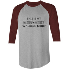 Load image into Gallery viewer, This is My Greyhound Walking Shirt - 3/4 Sleeve Raglan T-Shirt
