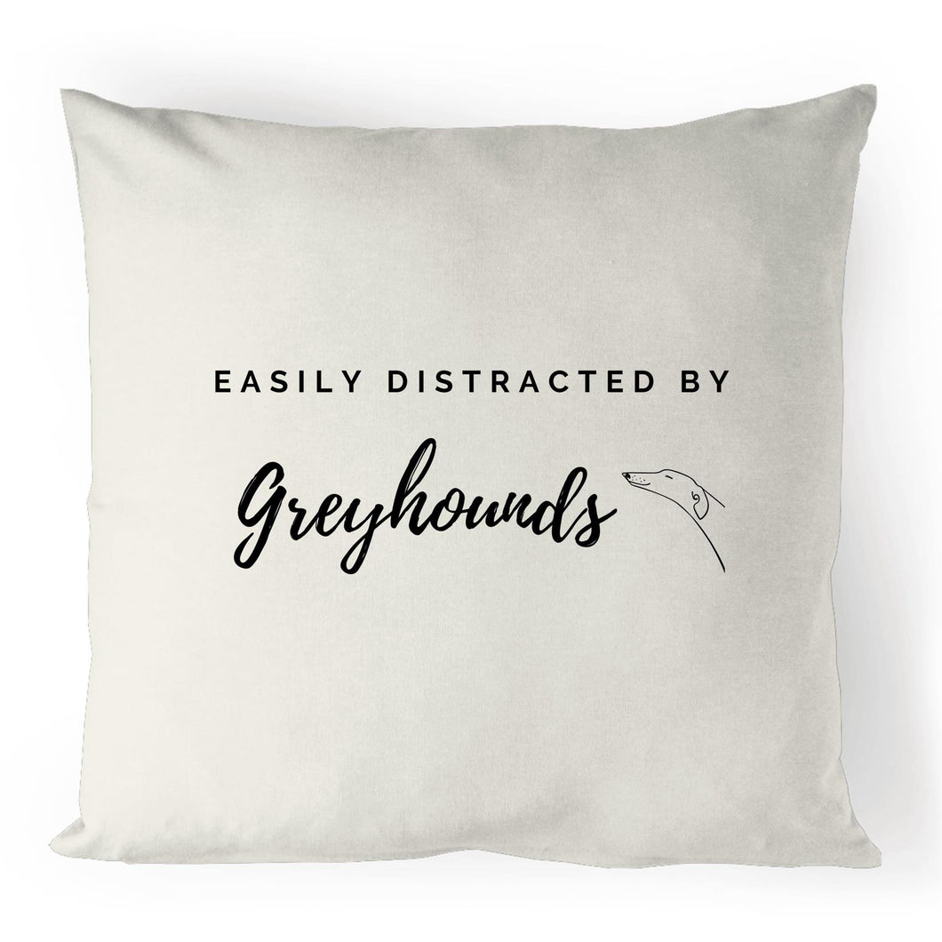 Easily Distracted By Greyhounds - 100% Linen Cushion Cover