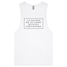 Load image into Gallery viewer, I&#39;d Rather Be At Home With My Greyhound - Men&#39;s Tank Top Tee
