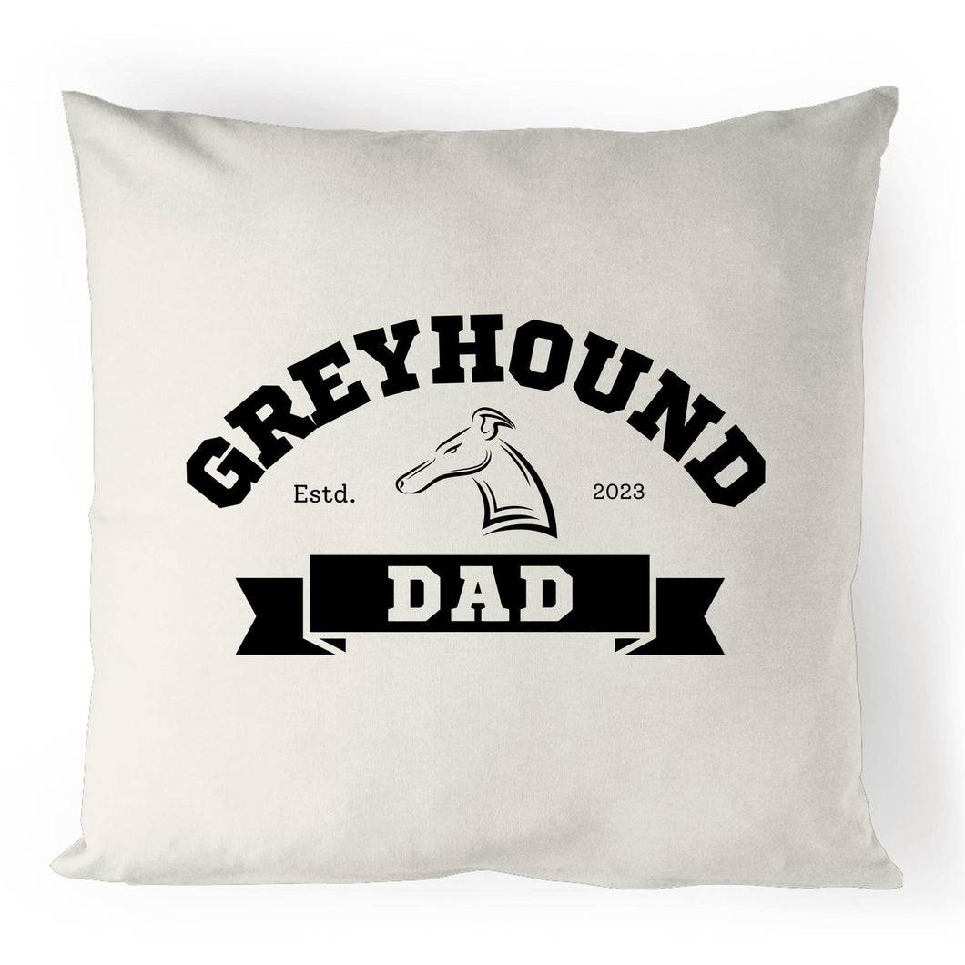 Greyhound Dad Banner - 100% Linen Cushion Cover