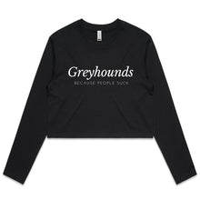 Load image into Gallery viewer, Greyhounds Because People Suck - Women&#39;s Long Sleeve Crop T-Shirt
