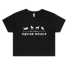 Load image into Gallery viewer, My Kinda Squad Goals - Women&#39;s Crop T-Shirt
