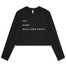 Load image into Gallery viewer, Eat Sleep Walk Long Dog - Women&#39;s Long Sleeve Crop T-Shirt
