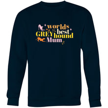 Load image into Gallery viewer, Worlds Best Greyhound Mum - Crew Sweatshirt
