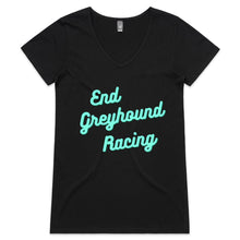 Load image into Gallery viewer, End Greyhound Racing - Women&#39;s V-Neck T-Shirt
