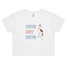 Load image into Gallery viewer, Pets Not Bets - Women&#39;s Crop T-Shirt
