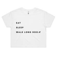 Load image into Gallery viewer, Eat Sleep Walk Long Dog - Women&#39;s Crop T-Shirt
