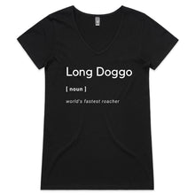 Load image into Gallery viewer, Long Doggo Worlds Fastest Roacher - Women&#39;s V-Neck T-Shirt
