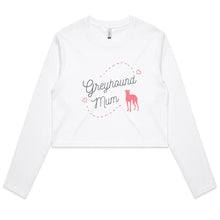 Load image into Gallery viewer, Greyhound Mum Pink Print - Women&#39;s Long Sleeve Crop T-Shirt
