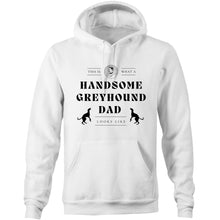 Load image into Gallery viewer, This Is What A Handsome Greyhound Dad Looks Like - Pocket Hoodie Sweatshirt
