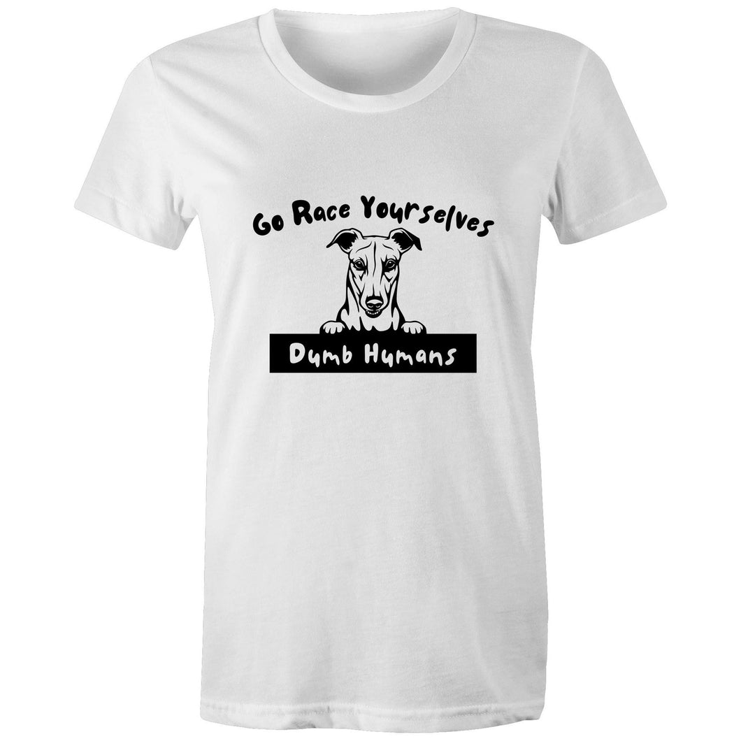 Go Race Yourselves Dumb Humans - Women's Classic T-Shirt