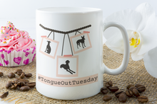 Load image into Gallery viewer, #Tongue Out Tuesday - White Glossy Mug
