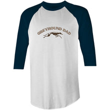 Load image into Gallery viewer, Greyhound Dad Zoom - 3/4 Sleeve Raglan T-Shirt
