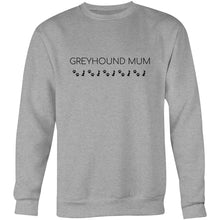 Load image into Gallery viewer, Greyhound Mum - Crew Sweatshirt
