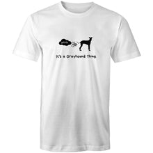 Load image into Gallery viewer, It&#39;s A Greyhound Thing - Men&#39;s T-Shirt
