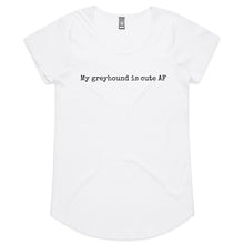 Load image into Gallery viewer, My Greyhound Is Cute AF - Women&#39;s Scoop Neck T-Shirt
