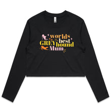 Load image into Gallery viewer, Worlds Best Greyhound Mum - Women&#39;s Long Sleeve Crop T-Shirt
