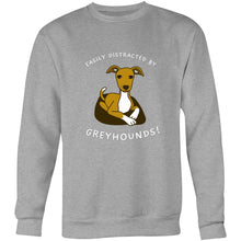 Load image into Gallery viewer, Easily Distracted By Greyhounds Graphic - Crew Sweatshirt
