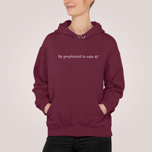 Load image into Gallery viewer, My Greyhound Is Cute AF - Pocket Hoodie Sweatshirt
