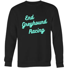 Load image into Gallery viewer, End Greyhound Racing - Crew Sweatshirt
