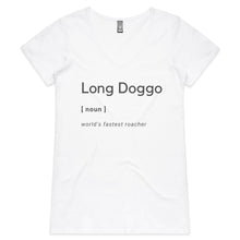 Load image into Gallery viewer, Long Doggo Worlds Fastest Roacher - Women&#39;s V-Neck T-Shirt
