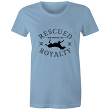 Load image into Gallery viewer, Rescued and Treated like Royalty - Women&#39;s Classic T-Shirt
