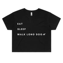 Load image into Gallery viewer, Eat Sleep Walk Long Dog - Women&#39;s Crop T-Shirt
