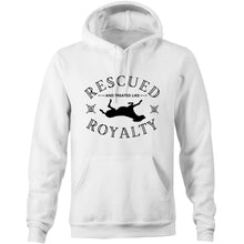 Load image into Gallery viewer, Rescued and Treated Like Royalty - Pocket Hoodie Sweatshirt
