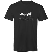 Load image into Gallery viewer, It&#39;s A Greyhound Thing - Men&#39;s T-Shirt
