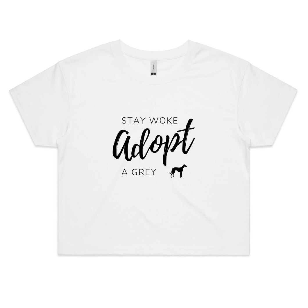 Stay Woke Adopt A Grey - Women's Crop T-Shirt