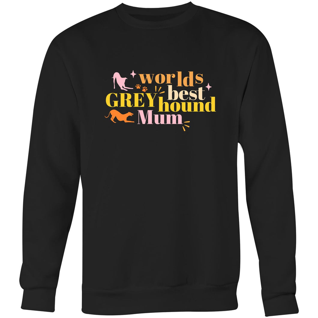 Worlds Best Greyhound Mum - Crew Sweatshirt