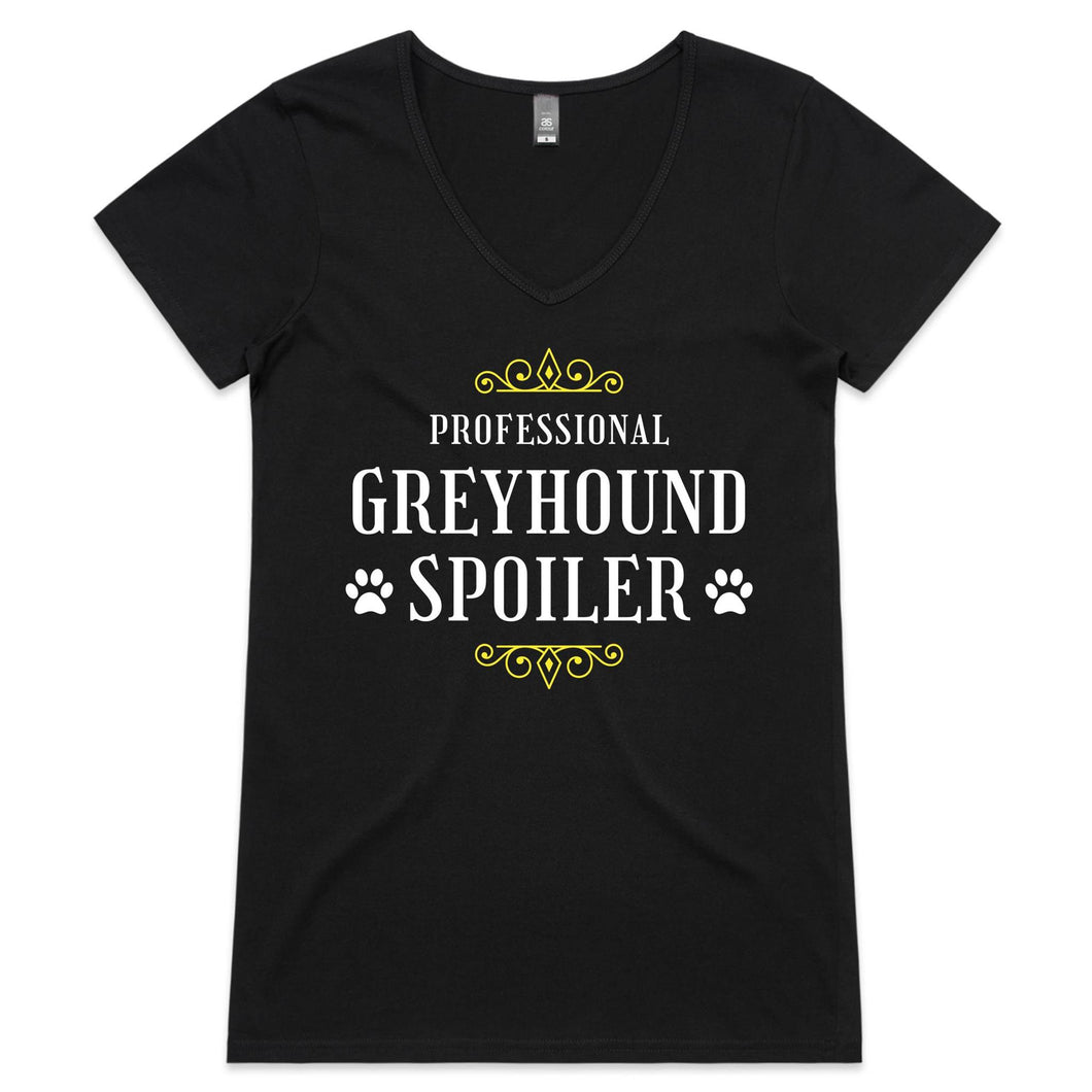 Professional Greyhound Spoiler - Women's V-Neck T-Shirt