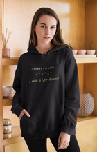 Load image into Gallery viewer, Sorry I&#39;m Late I saw A Greyhound - Pocket Hoodie Sweatshirt
