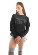 Load image into Gallery viewer, I&#39;d Rather Be At Home With My Greyhound - Crew Sweatshirt
