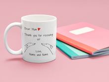 Load image into Gallery viewer, Dear Mum Thank You For Rescuing Us - Personalised White Glossy Mug
