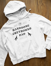 Load image into Gallery viewer, This Is What A Handsome Greyhound Dad Looks Like - Pocket Hoodie Sweatshirt
