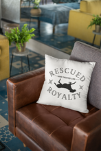 Load image into Gallery viewer, Rescued and Treated like Royalty - 100% Linen Cushion Cover
