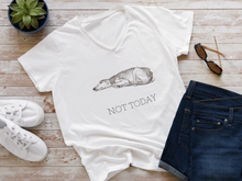 Load image into Gallery viewer, Not Today - Women&#39;s V-Neck T-Shirt
